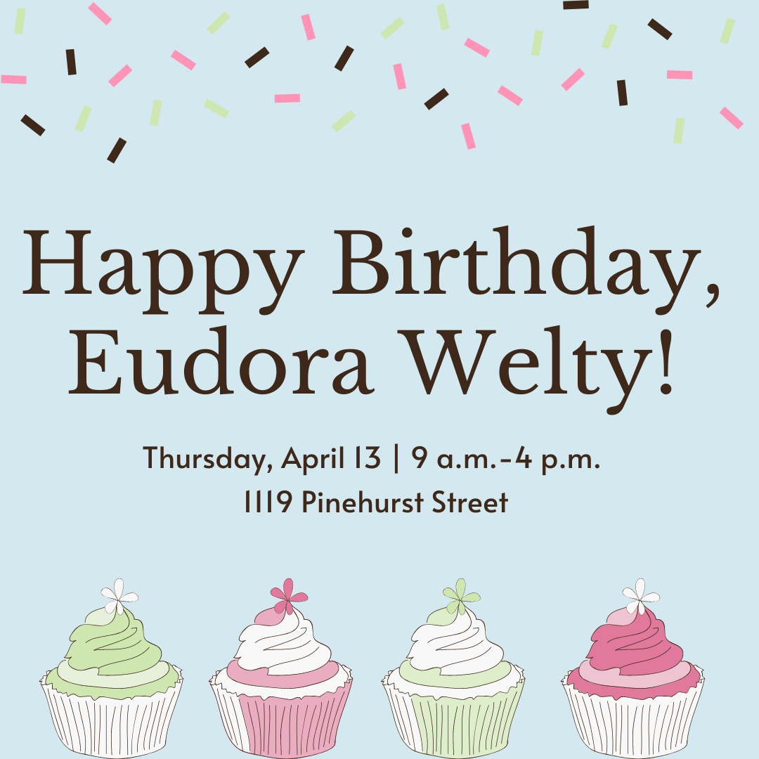 Happy Birthday, Eudora Welty! In brown text on a light blue graphic background with pastel colored confetti above and cupcakes below