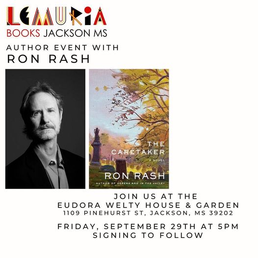 Promo graphic for Ron Rash new novel The Caretaker, featuring a portrait of Rash, a photo of the novel's cover, and text about the reading event