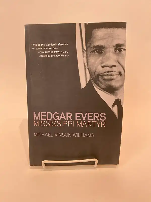 Medgar Evers: Mississippi Martyr by Michael Vinson Williams