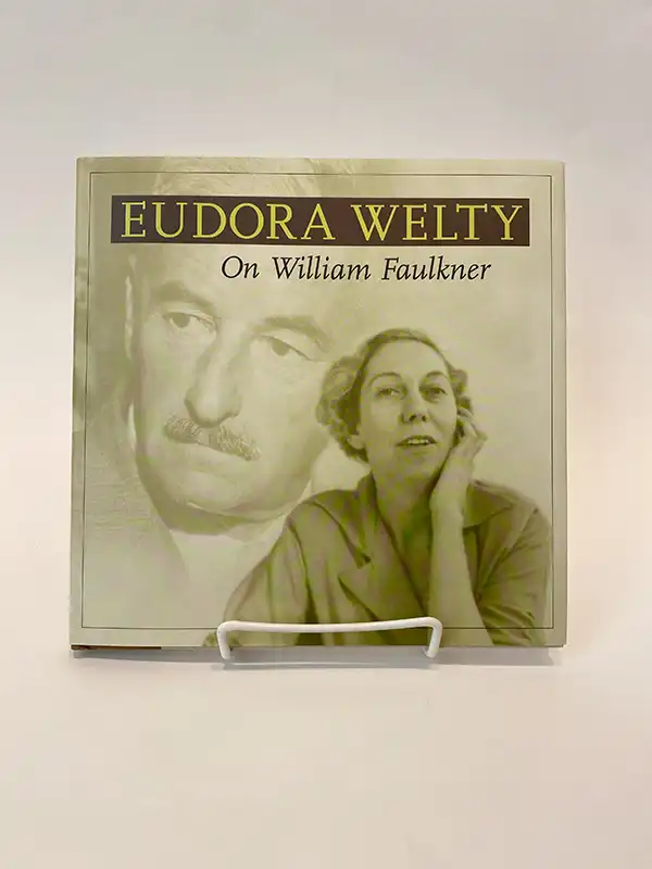 On William Faulkner by Eudora Welty