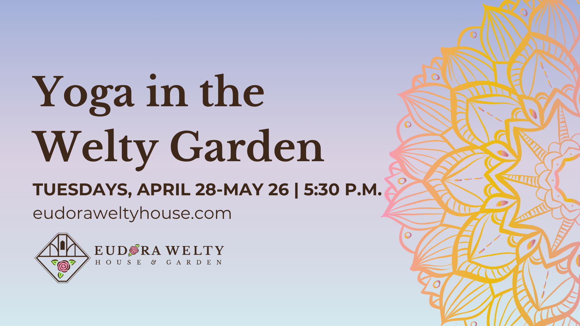 Promotional graphic for Yoga in the Welty Garden. Event information and the EWHG logo are on the left hand side, and the back ground is a lavender gradient with a pink and yellow gradient mandala on the righthand side.